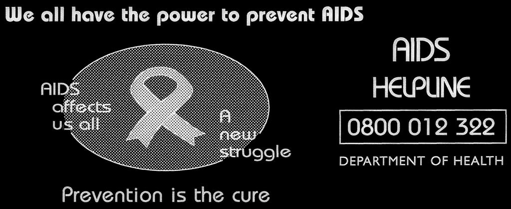 2866 (Extraordinary) We all hove the power to prevent RIDS AIDS HELPUNE 0800 012 322 DEPARTMENT OF HEALTH Prevention is the cure N.B.