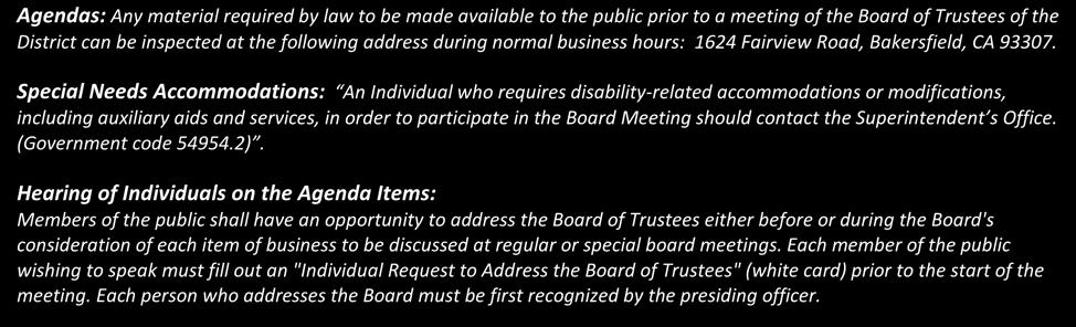 District Office Board Room Agendas: Any material required by law to be made available to the public prior to a meeting of the Board of Trustees of the District can be inspected at the following