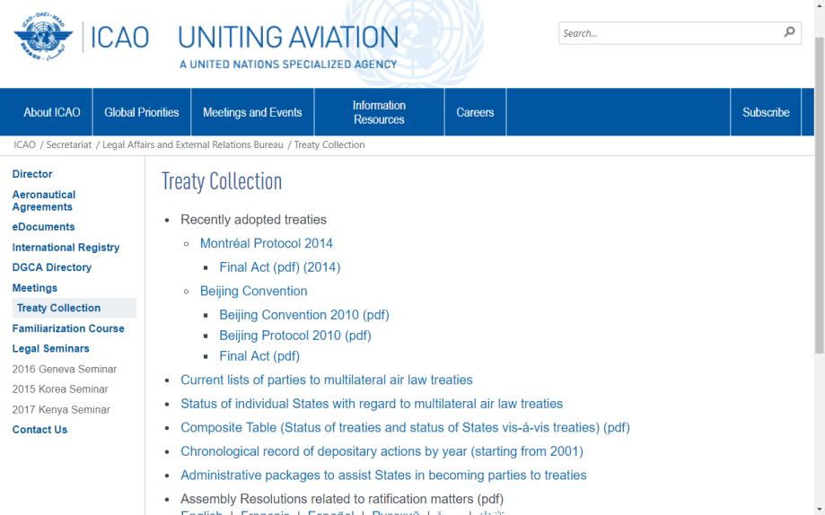 ICAO Treaty Collection Administrative packages providing guidelines for the ratification of, or accession to, international air law instruments in order to assist States in the
