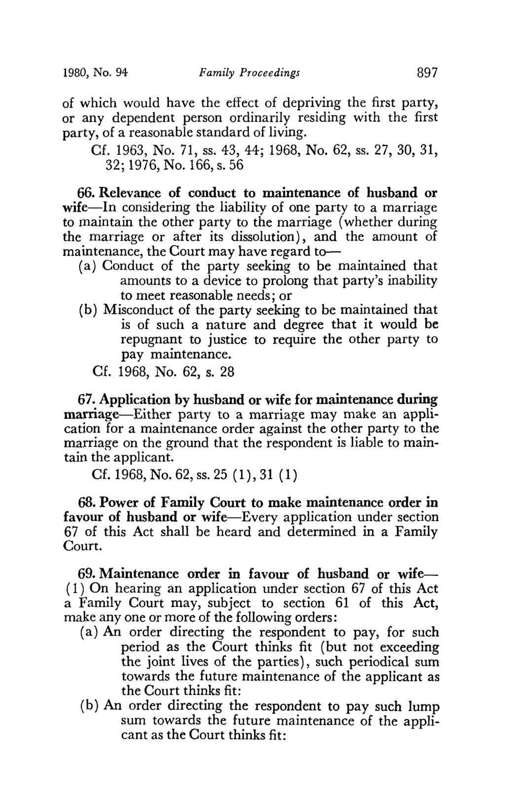 1980, No. 94 Family Proceedings 897 of which would have the effect of depriving the first party, or any dependent person ordinarily residing with the first party, of a reasonable standard of living.