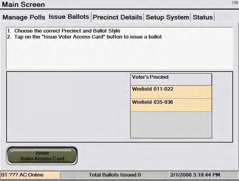 FOR TOUCH SCREEN VOTING PREPARE VOTER ACCESS CARD USING EXPRESS POLL Check the voter s signed preprinted Application to Vote for the correct Township/Precinct ballot style information. 1.