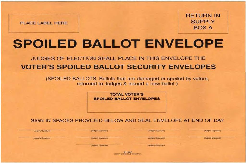 STEP 3: PROCESS SPOILED BALLOTS Count the number of Voter s Spoiled Ballot Security Envelopes in the SPOILED BALLOT ENVELOPE.