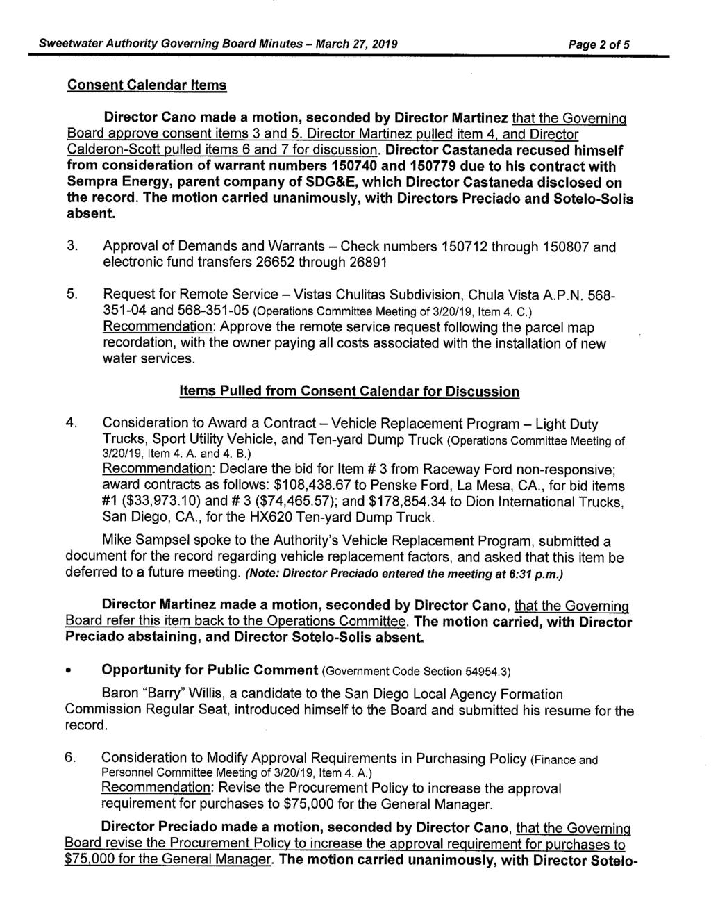 Sweetwater Authority Governing Board Minutes - March 27, 2019 Page 2 of5 Consent Calendar Items Director Cano made a motion, seconded by Director Martinez that the Governing Board approve consent
