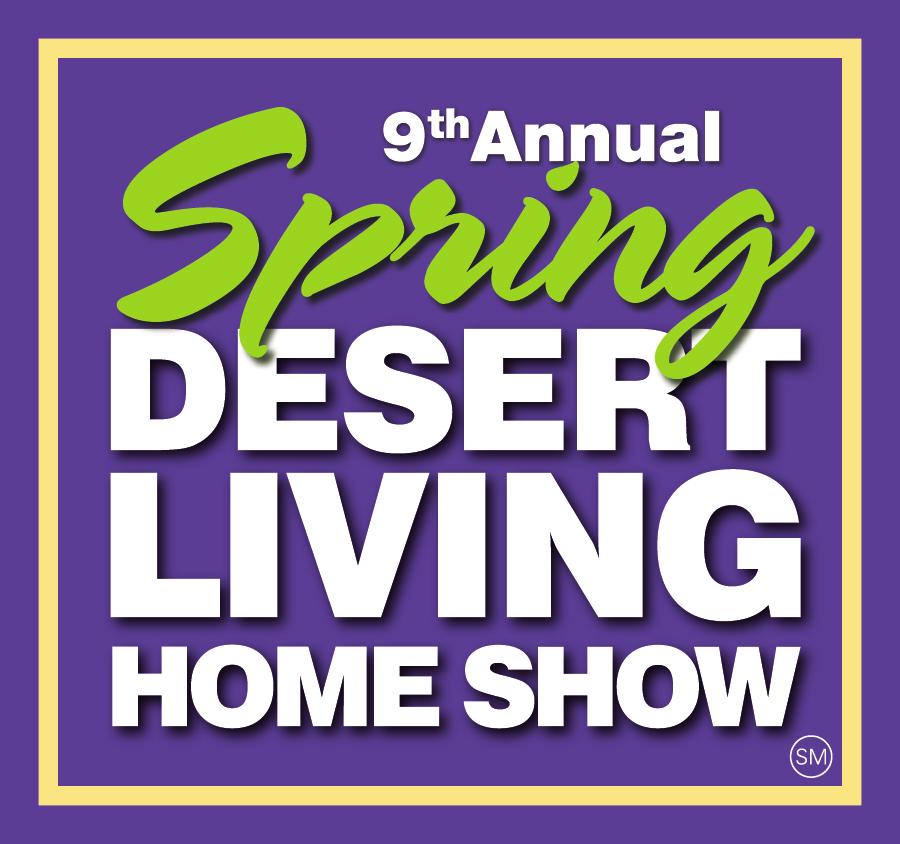 EXHIBITORS MANUAL February 22-24, 2019 Friday 10 AM 5 PM Saturday 10 AM 5 PM Sunday 10 AM 4PM PALM SPRINGS CONVENTION CENTER
