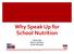 Why Speak Up for School Nutrition