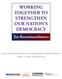 WORKING TOGETHER TO STRENGTHEN OUR NATION S DEMOCRACY