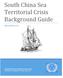 South China Sea Territorial Crisis Background Guide. MinneMUN 2016