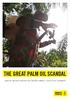THE GREAT PALM OIL SCANDAL LABOUR ABUSES BEHIND BIG BRAND NAMES - EXECUTIVE SUMMARY