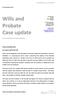 Wills and Probate Case update