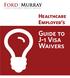 Healthcare Employer s. Guide to J-1 Visa Waivers