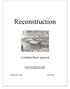 Reconstruction. A Problem-Based Approach. Developed by Rob Gouthro & Fran O Malley Delaware Social Studies Education Project