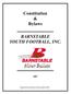 Constitution & Bylaws BARNSTABLE YOUTH FOOTBALL, INC. Approved by Unanimous Vote on April 24, 2007
