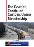 The Case for Continued Customs Union Membership