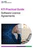 KTI Knowledge Transfer Ireland. KTI Practical Guide Software Licence Agreements
