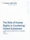 The Role of Human Rights in Countering Violent Extremism