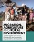 MIGRATION, AGRICULTURE AND RURAL DEVELOPMENT. Addressing the root causes of migration and harnessing its potential for development