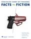 FACTS VS. FICTION CONCEALED CARRY OF FIREARMS: