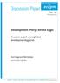Discussion Paper. Development Policy on the Edge: Towards a post-2015 global development agenda. No Paul Engel and Niels Keijzer.