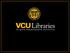 Virginia Commonwealth University Libraries