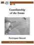 Guardianship of the Estate Participant Manual