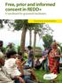 Free, prior and informed consent in REDD+ A handbook for grassroots facilitators. Questions and answers