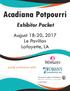 Acadiana Potpourri. Exhibitor Packet. August 18-20, 2017 Le Pavillon Lafayette, LA. jointly partnered with: