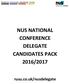 NUS NATIONAL CONFERENCE DELEGATE CANDIDATES PACK 2016/2017