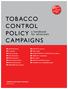 TOBACCO CONTROL POLICY CAMPAIGNS. a handbook for advocates. DEVELOP clear messages. GATHER information. PLAN strategies.