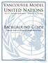 Vancouver Model. United Nations. The 11 th Annual Conference January 20 22, Background Guide. United Nations Office on Drugs and Crime