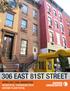 306 EAST 81ST STREET UPPER EAST SIDE, MANHATTAN RESIDENTIAL TOWNHOUSE WITH GROUND FLOOR RETAIL