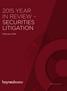 2015 YEAR IN REVIEW SECURITIES LITIGATION