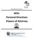 A 2017 Alberta Guide to the Law. Wills Personal Directives Powers of Attorney