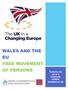 WALES AND THE EU FREE MOVEMENT OF PERSONS. Funded by the UK IN A CHANGING EUROPE UKANDEU.AC.UK