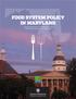 FOOD SYSTEM POLICY IN MARYLAND. Food and Agriculture Legislation in the 2015 General Assembly of Maryland