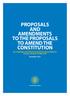 PROPOSALS AND AMENDMENTS TO THE PROPOSALS TO AMEND THE CONSTITUTION