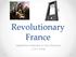 Revolutionary France. Legislative Assembly to the Directory ( )