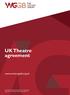 UK Theatre agreement.  The Writers Guild of Great Britain is a trade union registered at 134 Tooley Street, London SE1 2TU