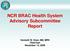 NCR BRAC Health System Advisory Subcommittee Report. Kenneth W. Kizer, MD, MPH Chairman November 13, 2009