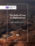 The Rule of Law in Afghanistan. x Key Findings from the 2016 Extended General Population Poll & Justice Sector Survey