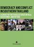 Democracy and Conflict in Southern Thailand