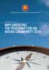 ANNUAL REPORT IMPLEMENTING THE ROADMAP FOR AN ASEAN COMMUNITY 2015