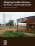 Mapping Conflict Motives: the Sudan - South Sudan border. Steven Spittaels & Yannick Weyns