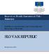 SLOVAK REPUBLIC. Report on Fourth Assessment Visit - Annexes. Anti-Money Laundering and Combating the Financing of Terrorism