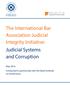 The International Bar Association Judicial Integrity Initiative: Judicial Systems and Corruption