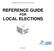OPSEU Reference Guide for Local Elections March 2013 REFERENCE GUIDE FOR LOCAL ELECTIONS