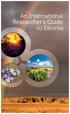 An International Researcher s Guide to Estonia