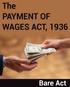 An Act to regulate the payment of wages to certain classes of 2*[employed persons].