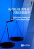 FIGHTING THE CRIME OF FOREIGN BRIBERY. The Anti-Bribery Convention and the OECD Working Group on Bribery