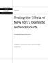 Testing the Effects of New York s Domestic Violence Courts