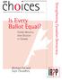 choices Is Every Ballot Equal? Visible-Minority Vote Dilution in Canada Strengthening Canadian Democracy Michael Pal and Sujit Choudhry